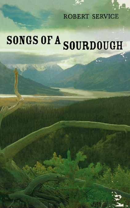 Songs of a Sourdough