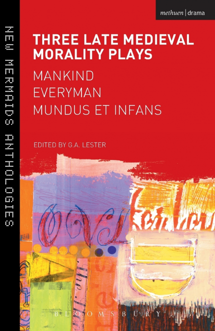 Three Late Medieval Morality Plays