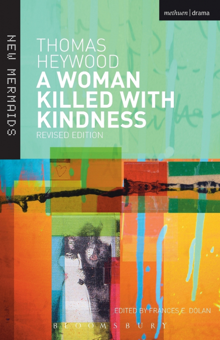 A Woman Killed With Kindness