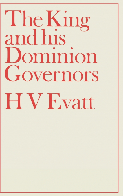 The King and His Dominion Governors, 1936