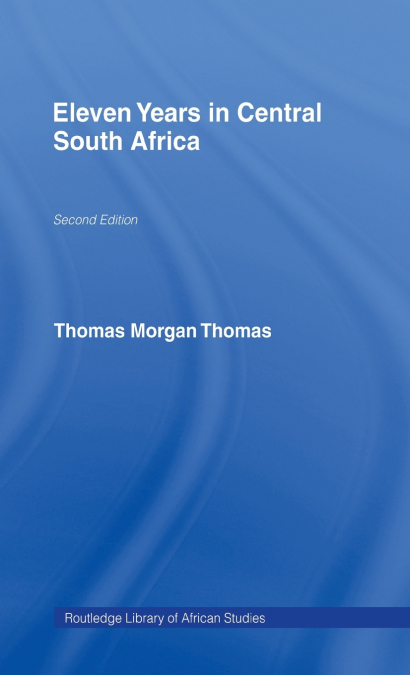 Eleven Years in Central South Africa