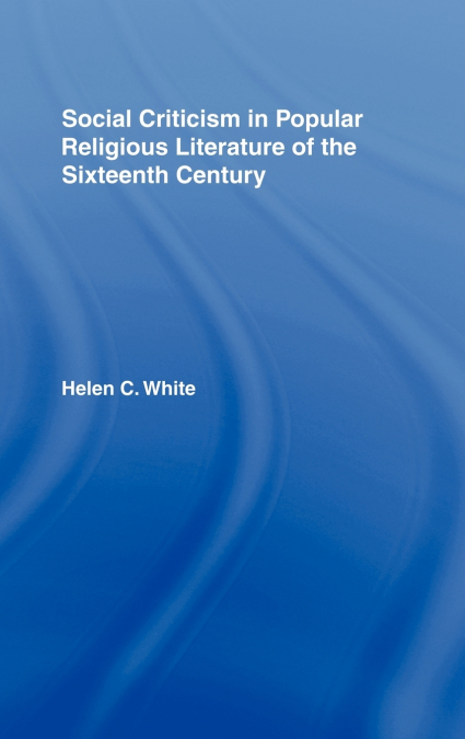 Social Criticism in Popular Religious Literature of the Sixteenth Century