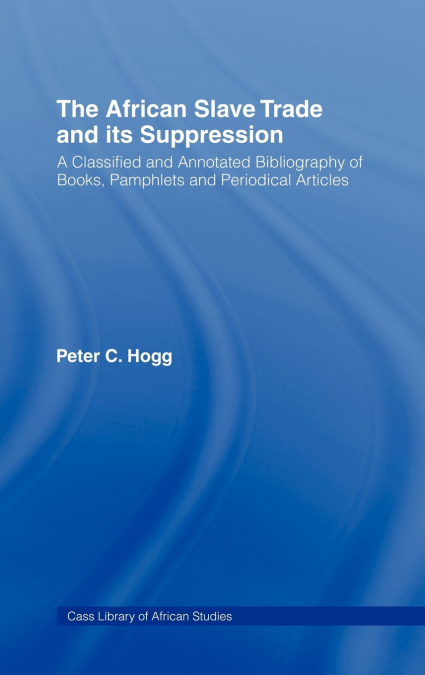 The African Slave Trade and Its Suppression