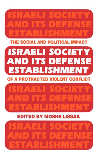 Israeli Society and Its Defense Establishment