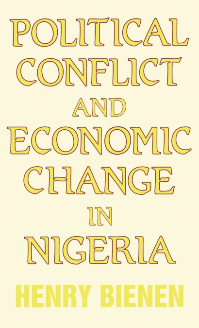 Political Conflict and Economic Change in Nigeria