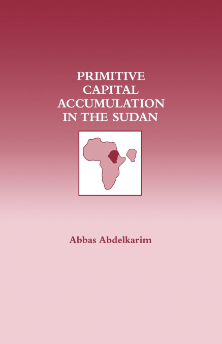 Primitive Capital Accumulation in the Sudan
