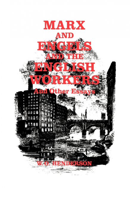 Marx and Engels and the English Workers