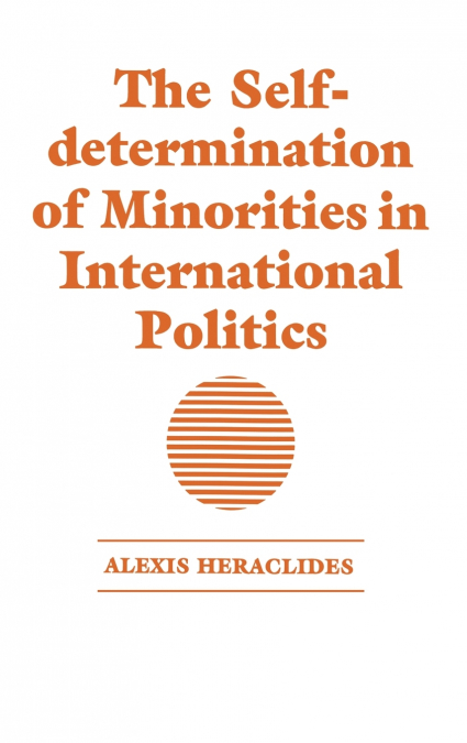 The Self-determination of Minorities in International Politics