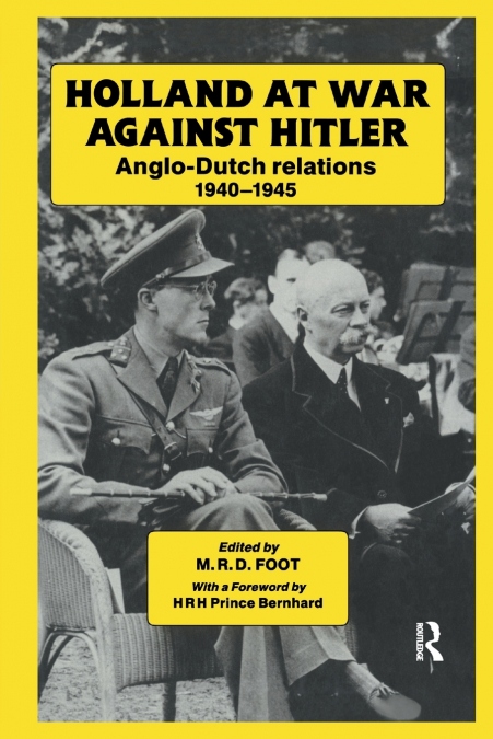 Holland at War Against Hitler