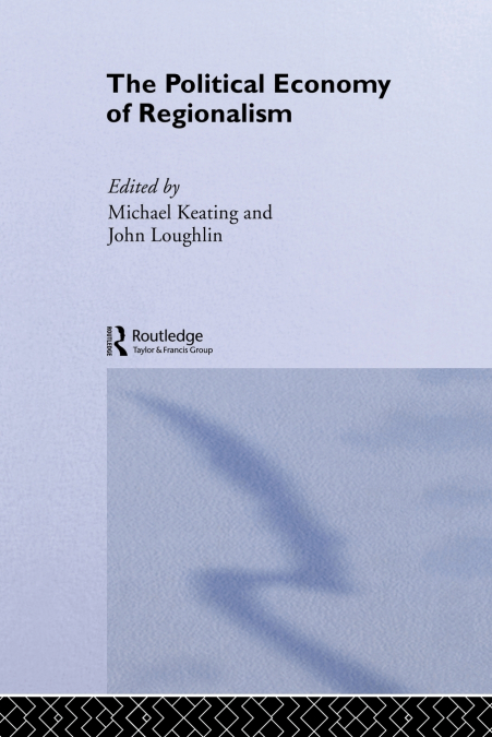 The Political Economy of Regionalism