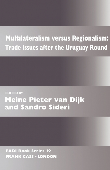 Multilateralism Versus Regionalism