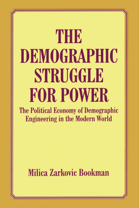 The Demographic Struggle for Power