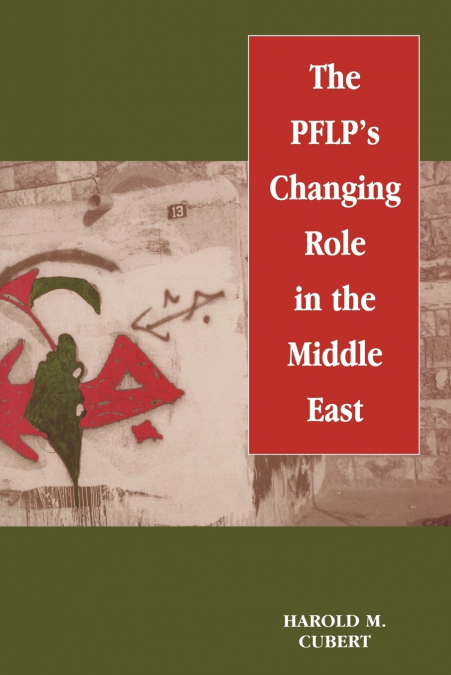 The PFLP’s Changing Role in the Middle East