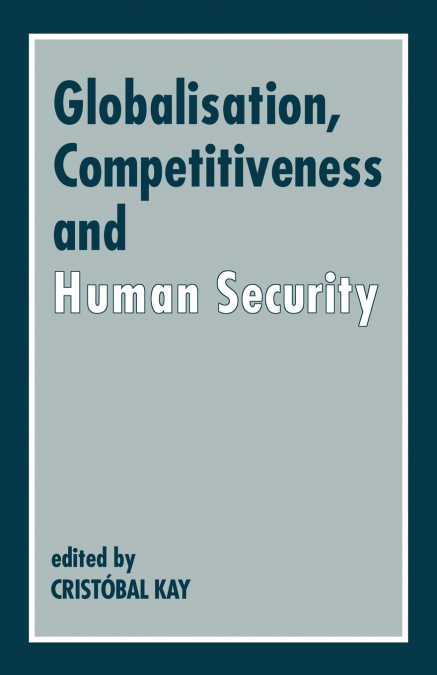 Globalization, Competitiveness and Human Security