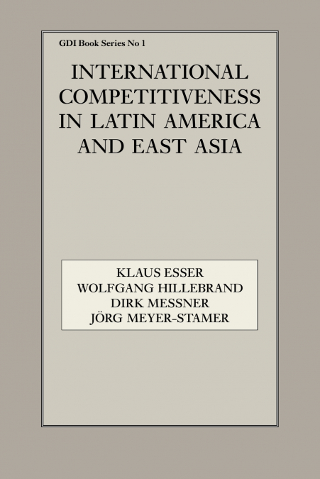 International Competitiveness in Latin America and East Asia