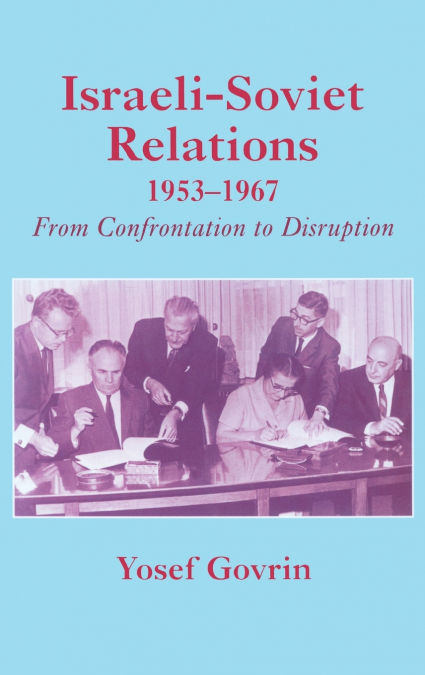 Israeli-Soviet Relations, 1953-1967