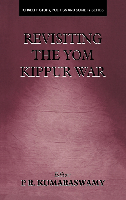 Revisiting the Yom Kippur War