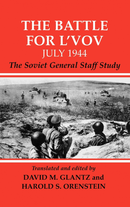 The Battle for L’vov July 1944