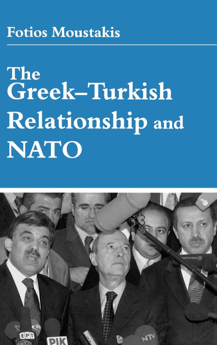 The Greek-Turkish Relationship and NATO