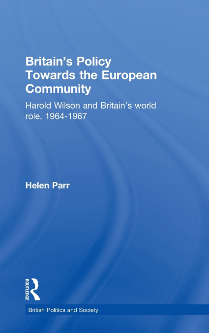 Britain’s Policy Towards the European Community