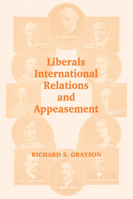Liberals, International Relations and Appeasement