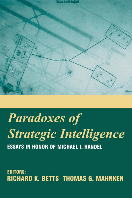 Paradoxes of Strategic Intelligence