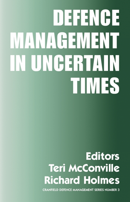 Defence Management in Uncertain Times