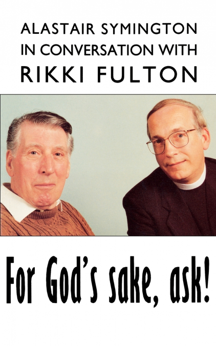For God’s Sake, Ask!