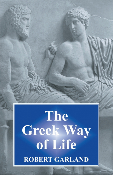 Greek Way of Life, The