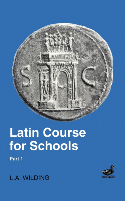 Latin Course for Schools Part 1