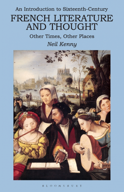 An Introduction to 16th-century French Literature and Thought