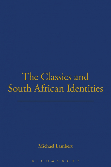 The Classics and South African Identities