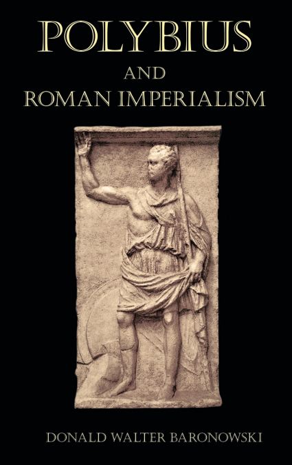 Polybius and Roman Imperialism