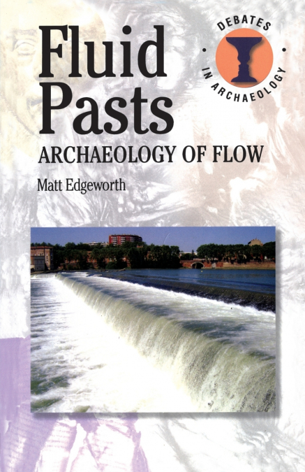 Fluid Pasts
