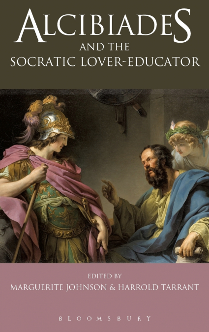 Alcibiades and the Socratic Lover-Educator