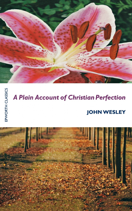 A Plain Account of Christian Perfection