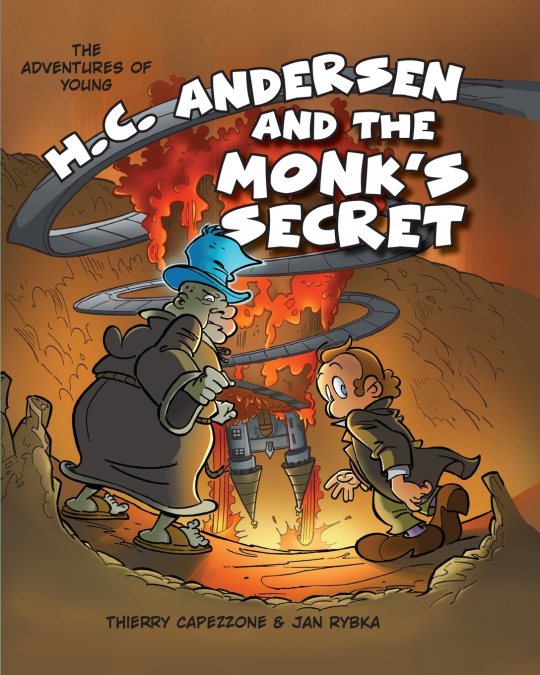The Adventures of Young H. C. Andersen and the Monk’s Secret