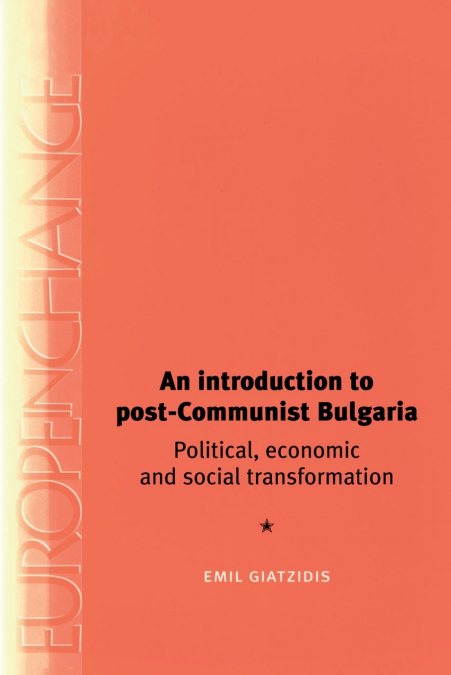 An introduction to post-Communist Bulgaria