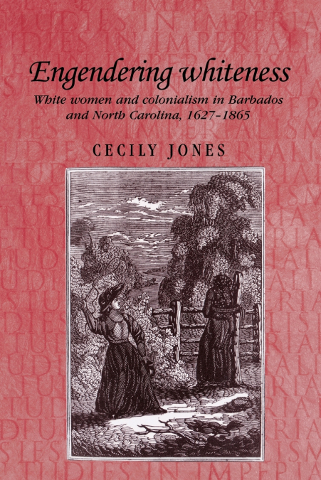 Engendering whiteness