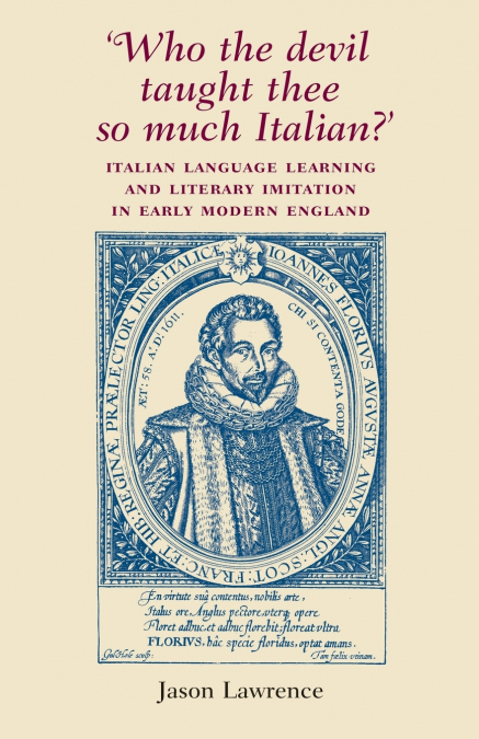 ’Who the Devil taught thee so much Italian?’