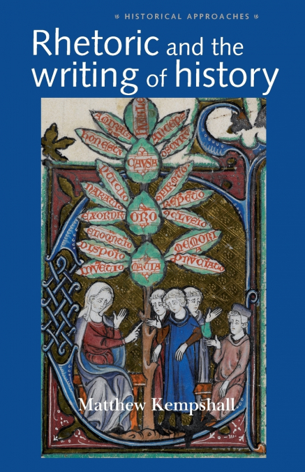 Rhetoric and the Writing of History, 400-1500