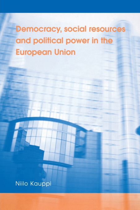 Democracy, social resources and political power in the European Union