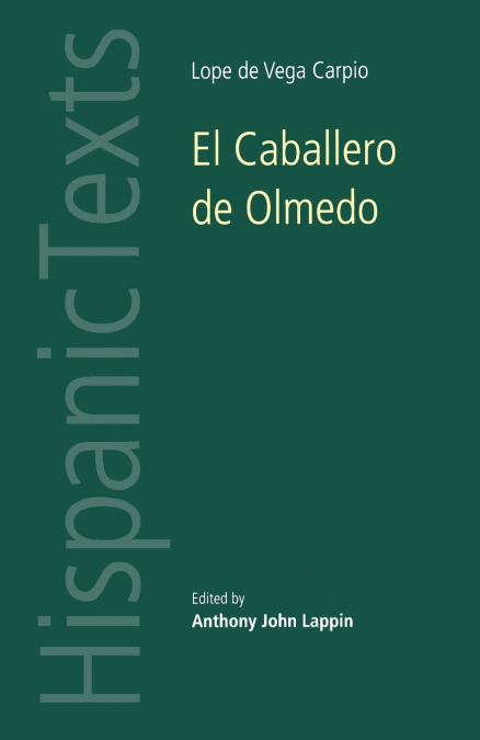 El Caballero de Olmedo by Lope de Vega Carpio