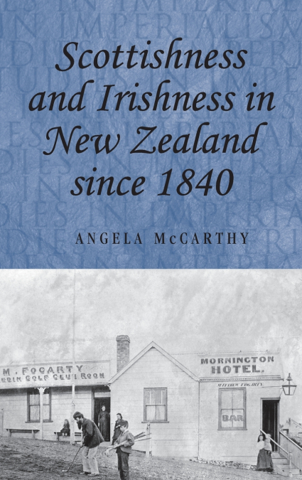 Scottishness and Irishness in New Zealand since 1840