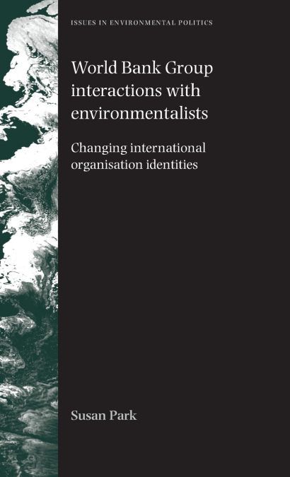 World Bank Group interactions with environmentalists