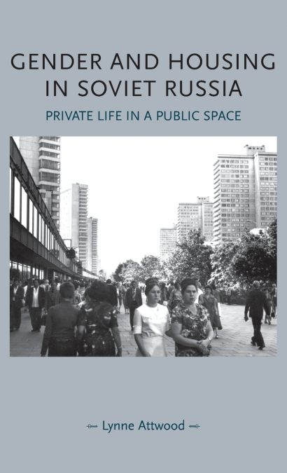 Gender and housing in Soviet Russia