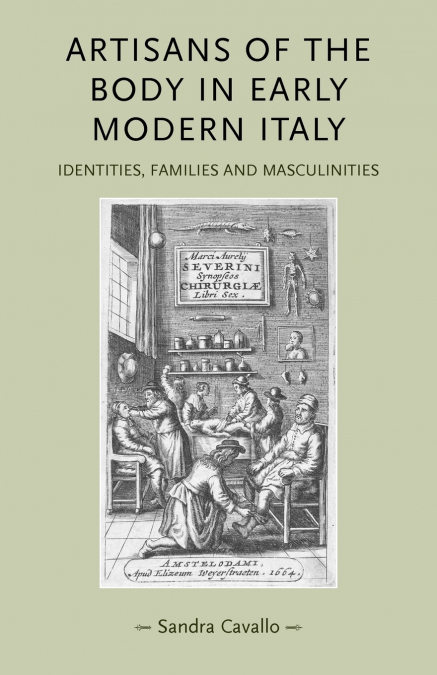 Artisans of the body in early modern Italy