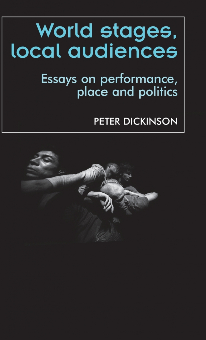 World stages, local audiences