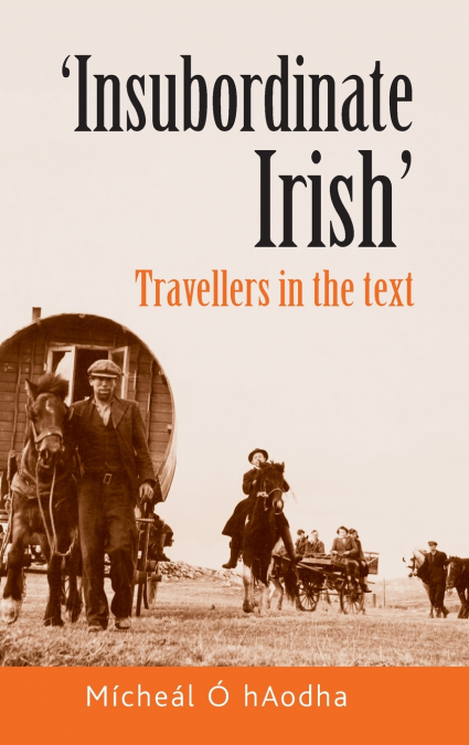 ’Insubordinate Irish’