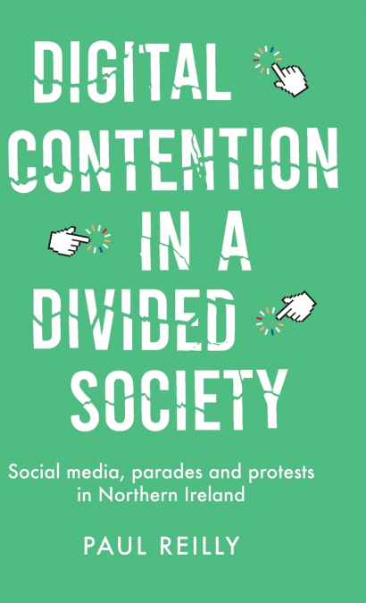 Digital contention in a divided society